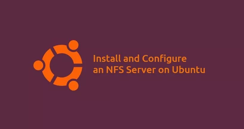 如何在Ubuntu 18.04安装和配置NFS服务器