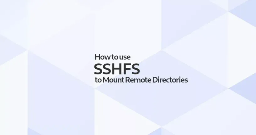 SSH 挂载远程目录SSHFS