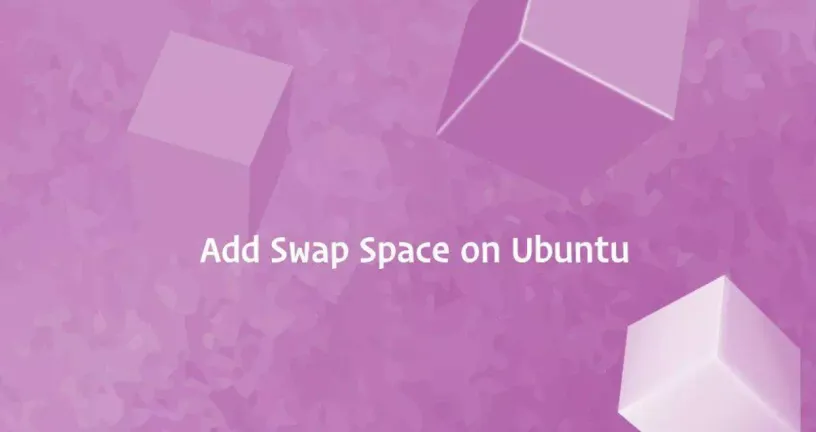 如何在Ubuntu 18.04添加交换空间
