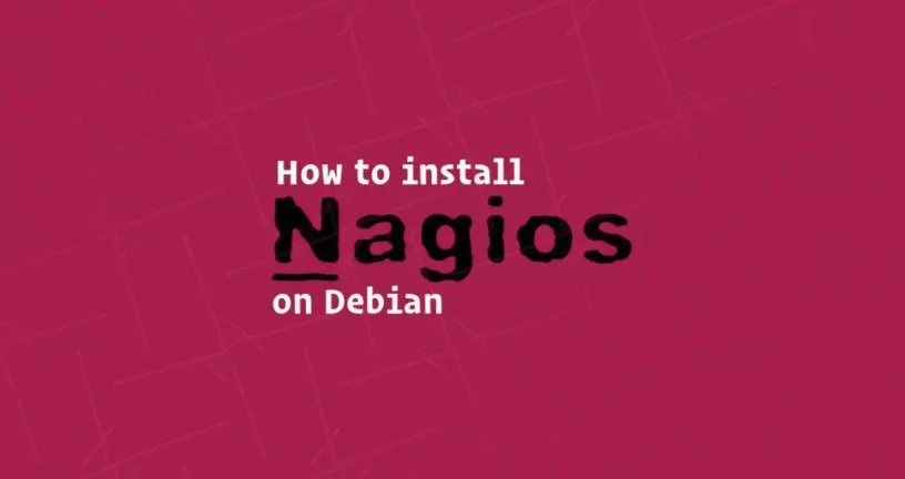 如何在Debian 9上安装和配置Nagios