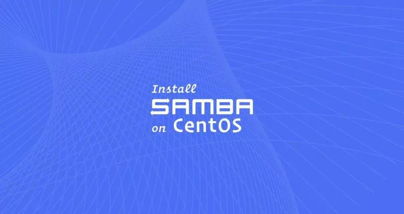如何在CentOS 7上安装和配置Samba