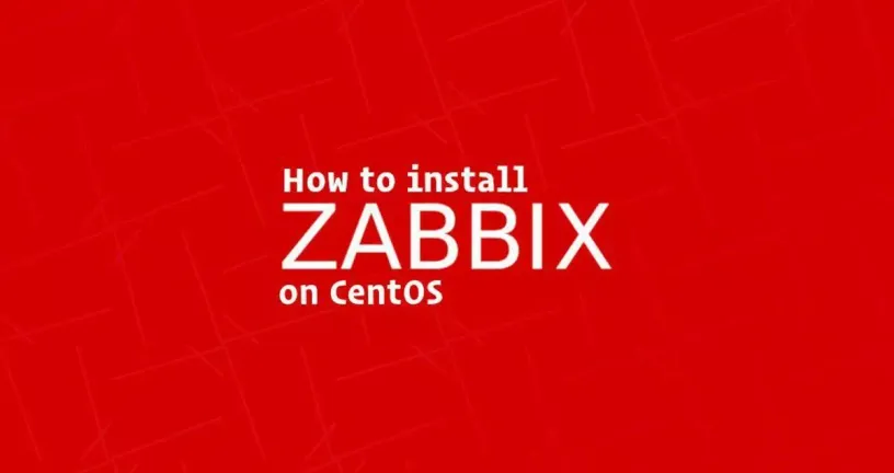 如何在CentOS 7上安装和配置Zabbix