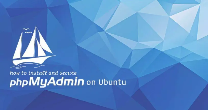 如何在Ubuntu 18.04上使用Apache安装和保护phpMyAdmin