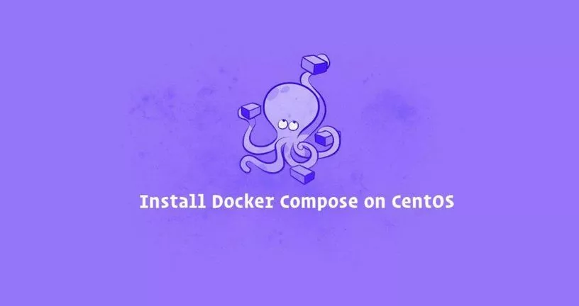如何在CentOS 7安装Docker Compose与教程