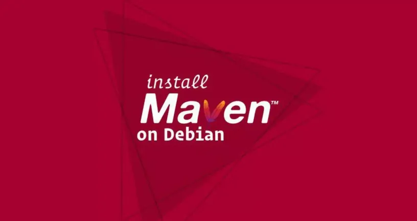 如何在Debian 9安装Apache Maven