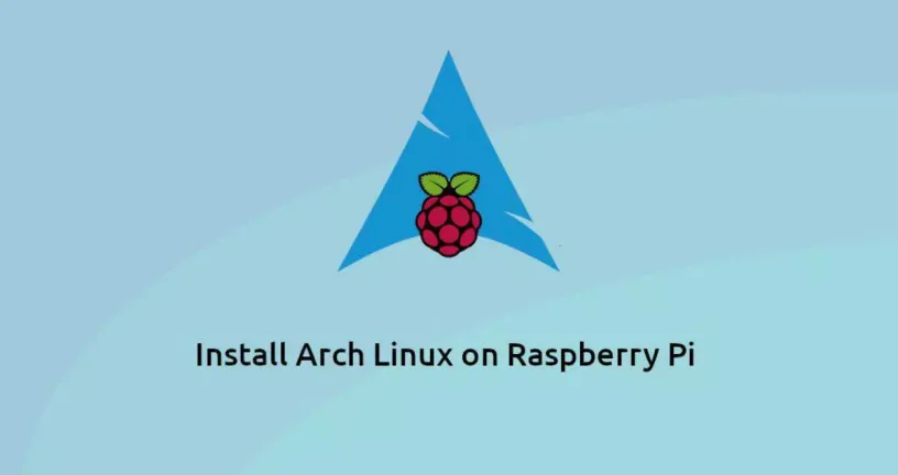 如何在Raspberry Pi 3上安装Arch Linux