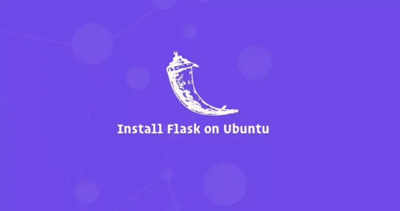 如何在Ubuntu 18.04上安装Flask