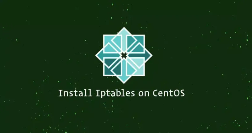如何在CentOS 7上安装iptables