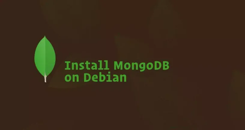 如何在Debian 9安装MongoDB