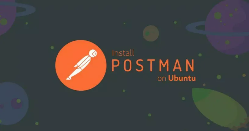 如何在Ubuntu 18.04上安装Postman