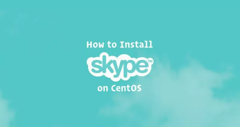 如何在CentOS 7上安装Skype