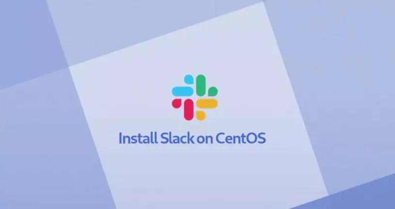 如何在CentOS 7上安装Slack