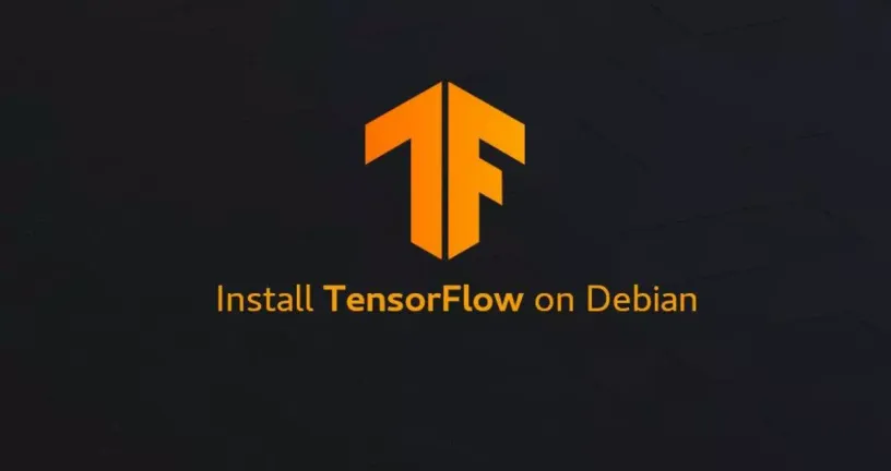 如何在Debian 9安装TensorFlow