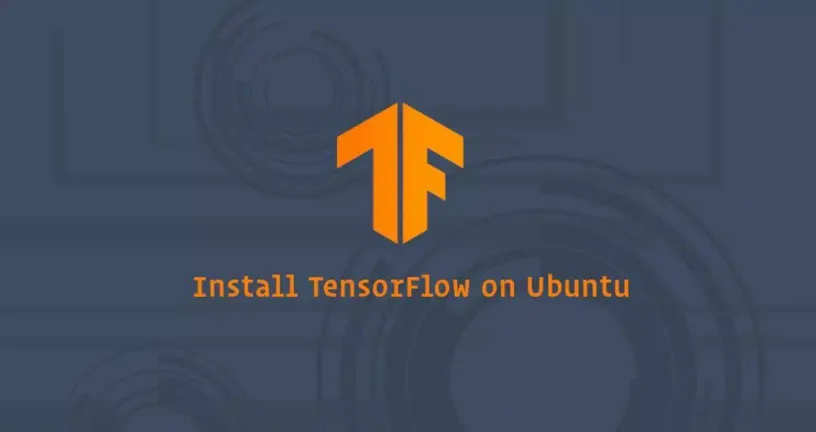 如何在Ubuntu 18.04安装TensorFlow