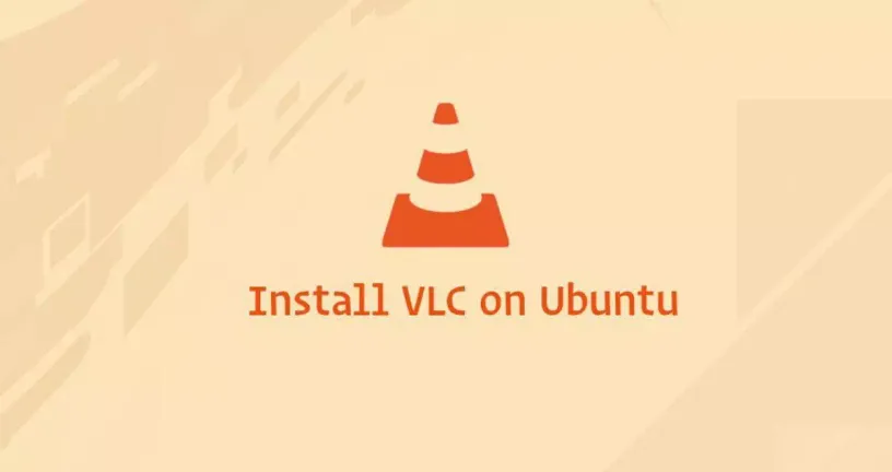 如何在Ubuntu 18.04上安装VLC Media Player