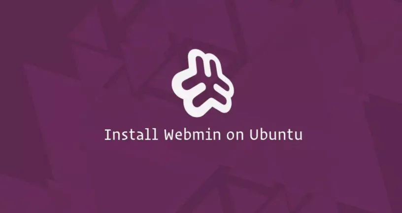 如何在Ubuntu 18.04上安装Webmin