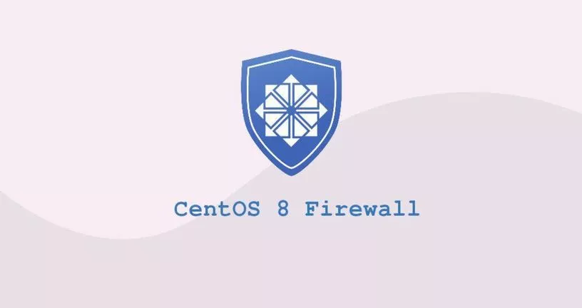 如何在CentOS 8配置防火墙firewalld