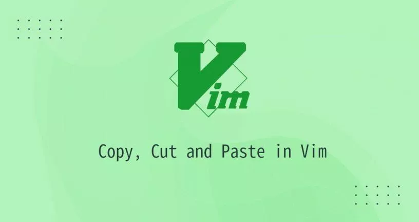 Vim 复制剪切和粘贴文本
