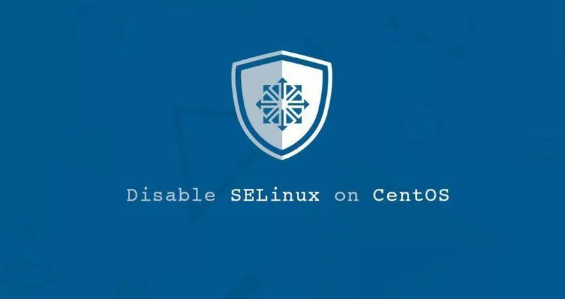 如何禁用SELinux在CentOS 8