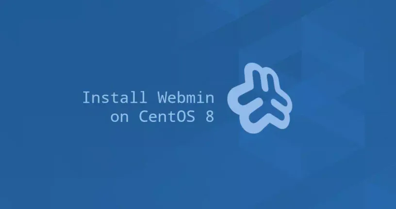 如何在CentOS 8上安装Webmin