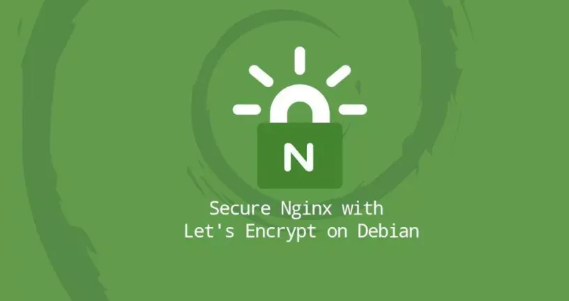 如何在Debian 10 Nginx配置Let's Encrypt SSL证书