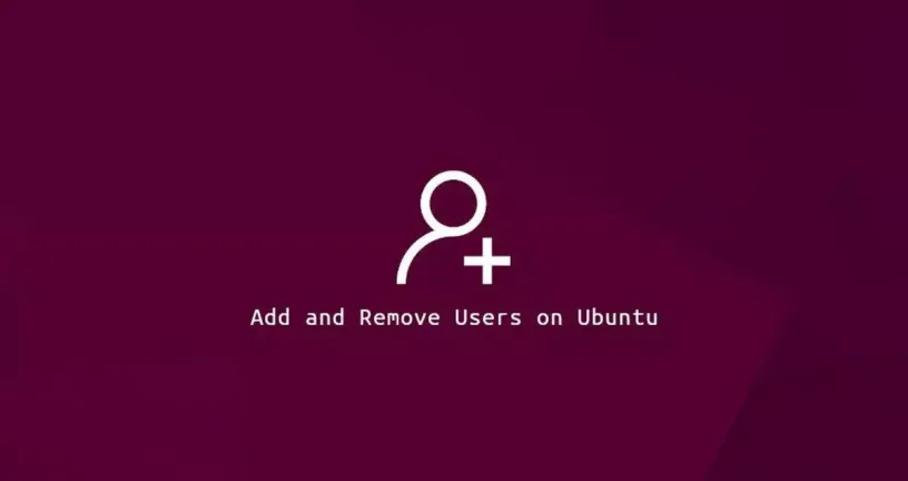 如何在Ubuntu 20.04添加和删除用户