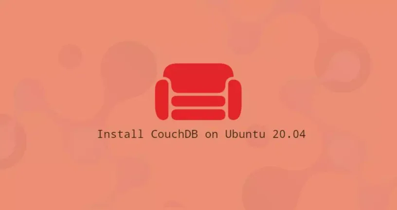 如何在Ubuntu 20.04安装CouchDB