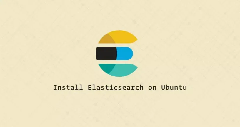 如何在Ubuntu 20.04上安装Elasticsearch