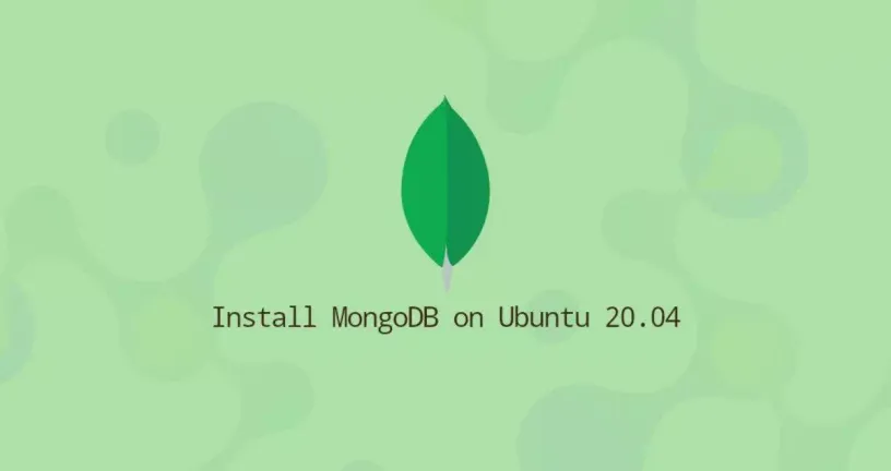 如何在Ubuntu 20.04安装MongoDB