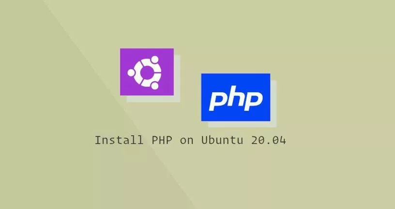 如何在Ubuntu 20.04安装PHP