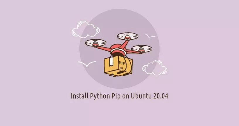 如何在Ubuntu 20.04安装pip