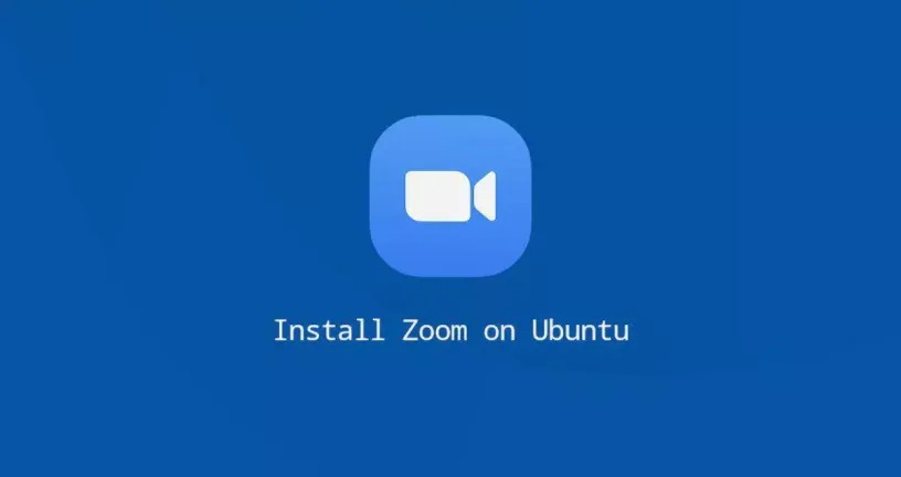 如何在Ubuntu 20.04上安装Zoom