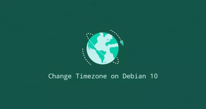 如何设置或更改时区在Debian 10