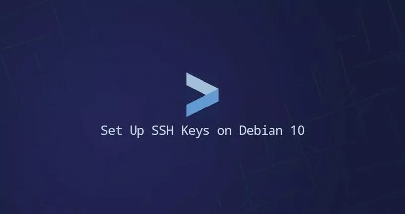 如何在Debian 10配置SSH密钥免密码登录