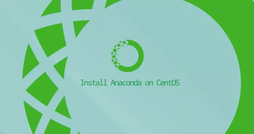 如何安装Anaconda在CentOS 8
