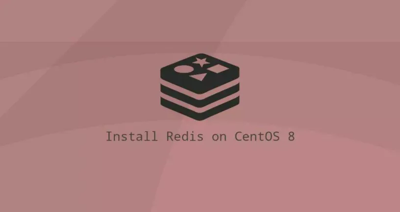如何安装和配置Redis在CentOS 8