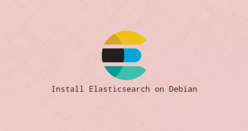 如何在Debian 10上安装Elasticsearch