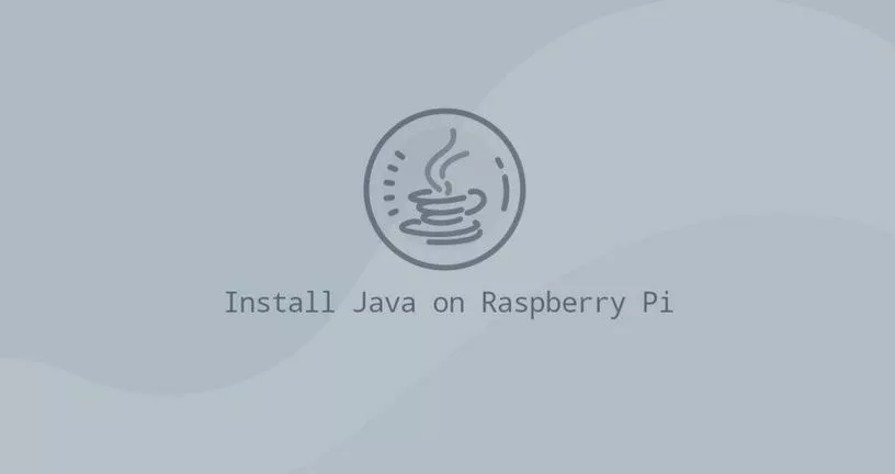 如何在Raspberry Pi安装Java