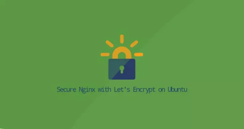 如何在Ubuntu 20.04 Nginx配置Let's Encrypt SSL证书