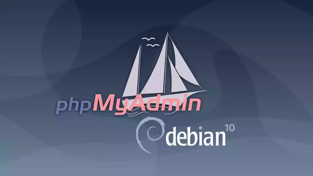 如何在Debian 10安装phpMyAdmin Nginx