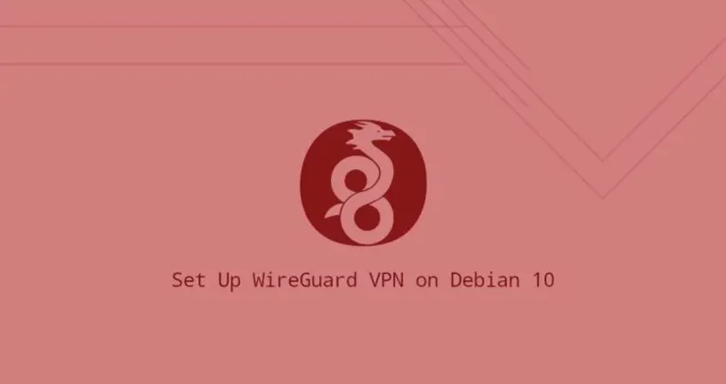 如何在Debian 10安装WireGuard VPN