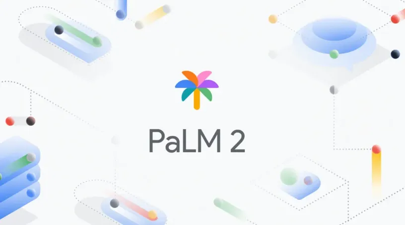 Google 发布 PaLM 2 模型对抗 GPT-4