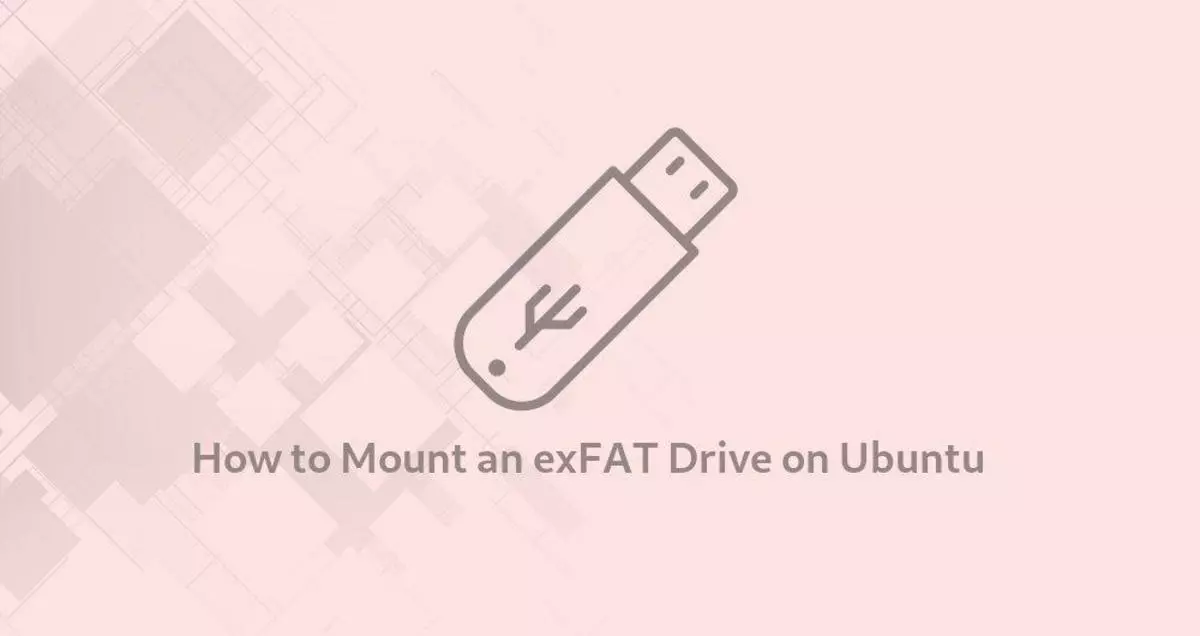 如何在Ubuntu Linux上挂载exFAT驱动器