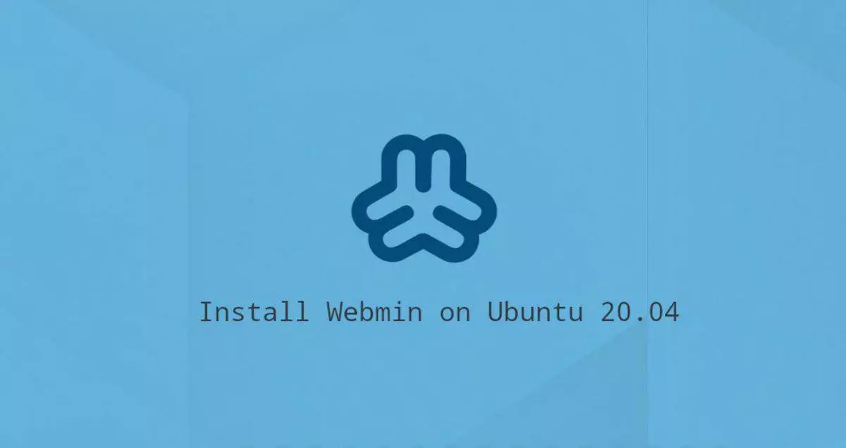 如何在Ubuntu 20.04上安装Webmin