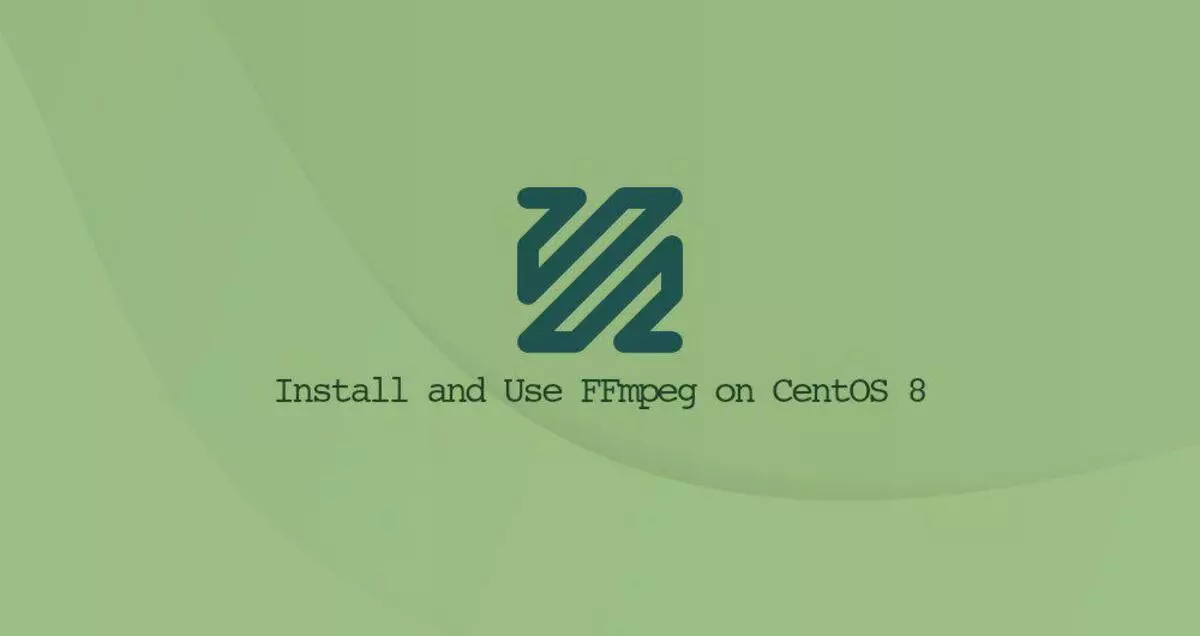 如何在CentOS 8安装和使用FFmpeg