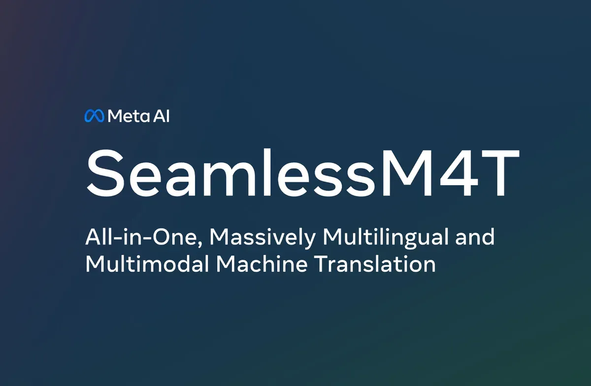 Meta AI SeamlessM4T 绝不抛下任何语言的翻译模型